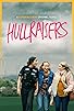 Primary photo for Hullraisers Primary photo for Hullraisers