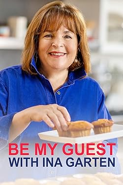 Poster of Be My Guest With Ina Garten