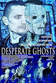 Primary photo for Desperate Ghosts Primary photo for Desperate Ghosts