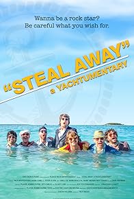 Primary photo for Steal Away: A Yachtumentary