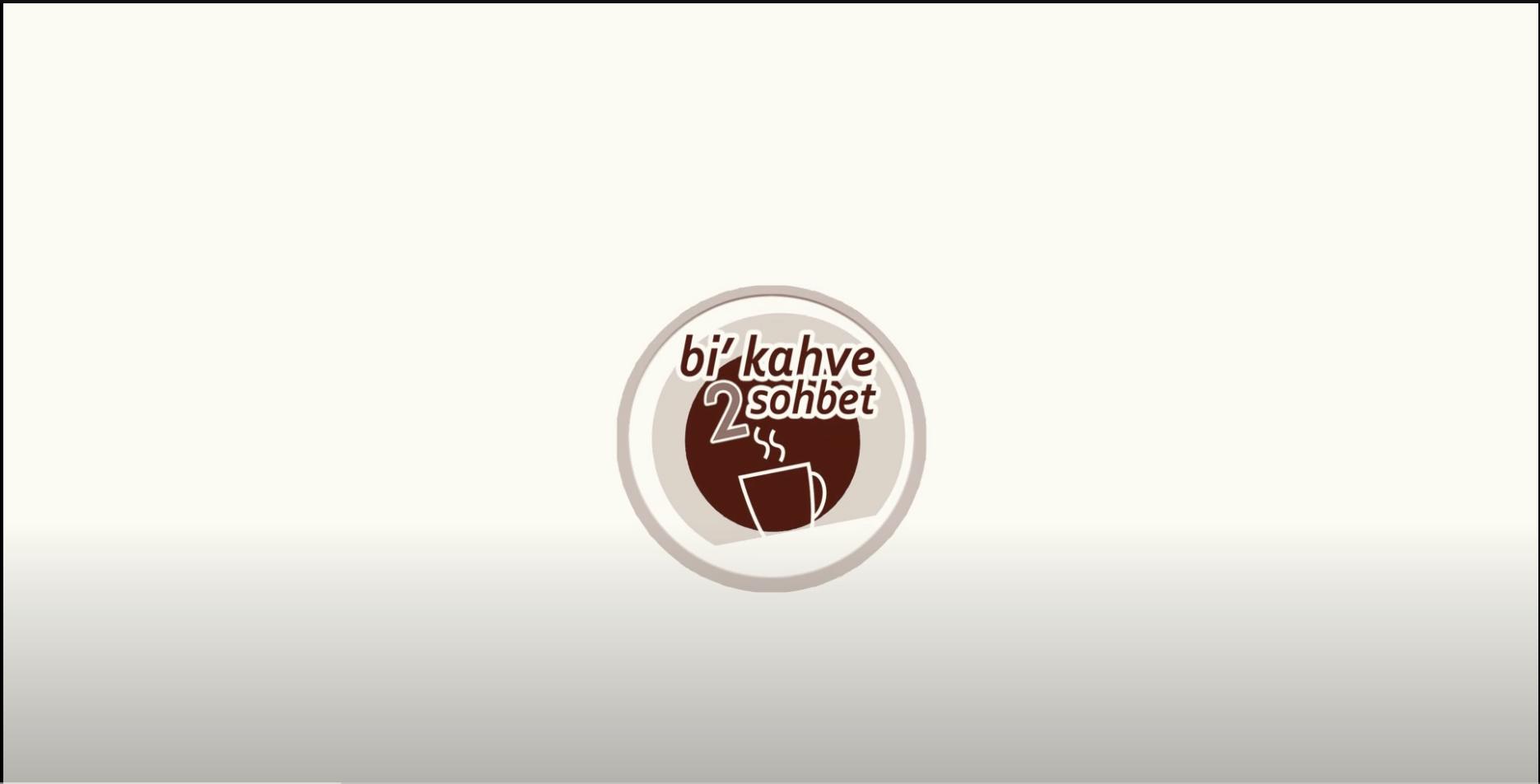Bi' Kahve 2 Sohbet