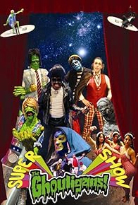 Primary photo for The Ghouligans! Super Show! Primary photo for The Ghouligans! Super Show!