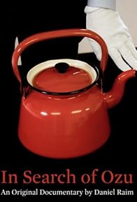 Primary photo for In Search of Ozu