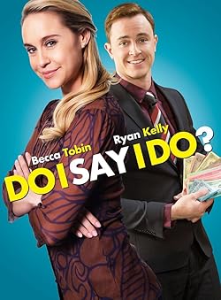 Poster of Do I Say I Do