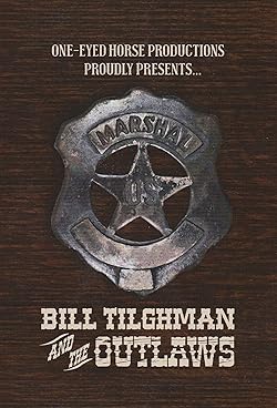 Poster of Bill Tilghman and the Outlaws