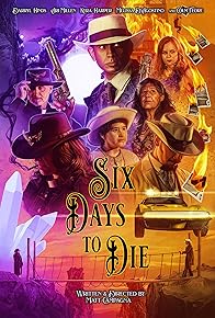 Primary photo for Six Days to Die Primary photo for Six Days to Die