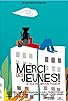 Primary photo for Merci les jeunes Primary photo for Merci les jeunes