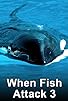 Primary photo for When Fish Attack 3 Primary photo for When Fish Attack 3