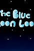 Primary photo for The Blue Moon Loop Primary photo for The Blue Moon Loop