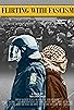 Primary photo for Flirting with Fascism Primary photo for Flirting with Fascism