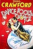 Primary photo for Dance, Fools, Dance Primary photo for Dance, Fools, Dance
