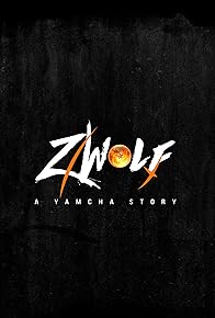 Primary photo for Z-Wolf: A Yamcha Story Primary photo for Z-Wolf: A Yamcha Story