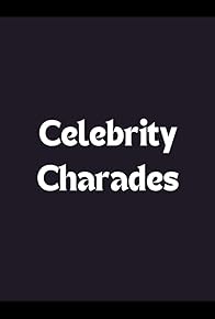 Primary photo for Celebrity Charades Primary photo for Celebrity Charades