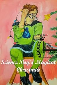 Primary photo for Science Boy's Magical Christmas Primary photo for Science Boy's Magical Christmas