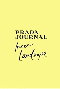 Primary photo for Prada Journal: Inner Landscape-Award
