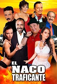 Primary photo for El Naco Traficante Primary photo for El Naco Traficante