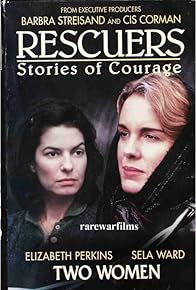 Primary photo for Rescuers: Stories of Courage: Two Women Primary photo for Rescuers: Stories of Courage: Two Women