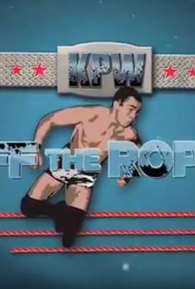 Primary photo for KPW: Off the Ropes Primary photo for KPW: Off the Ropes