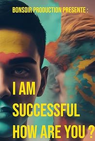 Primary photo for I am successful how are you