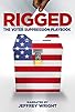 Primary photo for Rigged: The Voter Suppression Playbook Primary photo for Rigged: The Voter Suppression Playbook