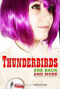 Primary photo for Thunderbirds Are Back & More Primary photo for Thunderbirds Are Back & More