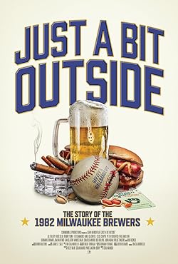 Poster of Just a Bit Outside: The Story of the 1982 Milwaukee Brewers