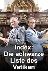 Primary photo for Index - Die schwarze Liste des Vatikan Primary photo for Index - Die schwarze Liste des Vatikan