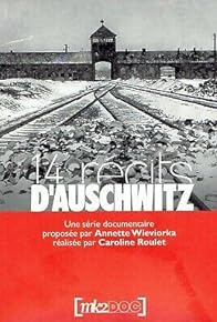 Primary photo for 14 récits d'Auschwitz Primary photo for 14 récits d'Auschwitz