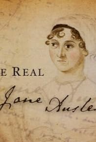 Primary photo for The Real Jane Austen Primary photo for The Real Jane Austen