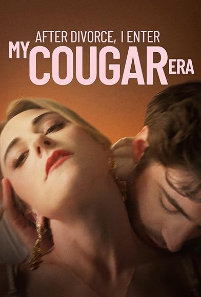 Primary photo for After Divorce I Enter My Cougar Era Primary photo for After Divorce I Enter My Cougar Era
