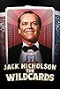 Primary photo for Jack Nicholson: The Wildcards