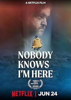 Poster of Nobody Knows I'm Here