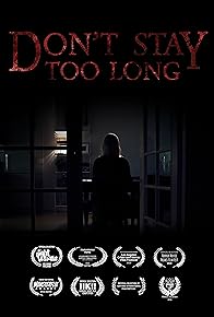 Primary photo for Don't Stay Too Long