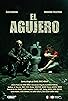 Primary photo for El Agujero
