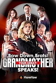 Primary photo for Bow Down, Brats! Your Great-Grandmother Speaks!