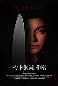 Primary photo for Em for Murder