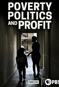 Primary photo for Poverty, Politics and Profit Primary photo for Poverty, Politics and Profit