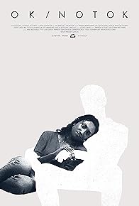 Primary photo for OK/NOTOK