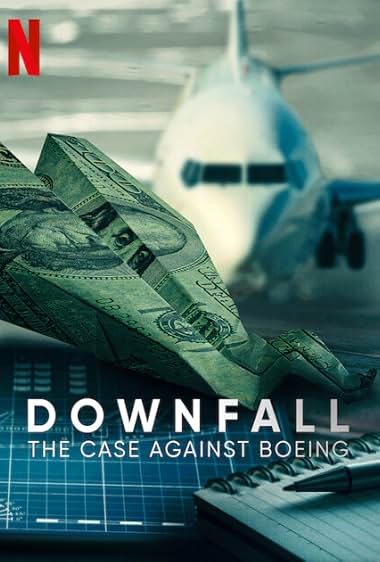 Downfall: The Case Against Boeing 2022