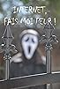 Primary photo for Internet, fais-moi peur!