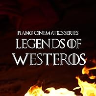 Primary photo for Legends of Westeros: The Piano Suite