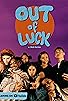 Primary photo for Out of Luck Primary photo for Out of Luck