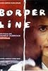 Primary photo for Border Line Primary photo for Border Line