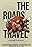 The Roads We Travel