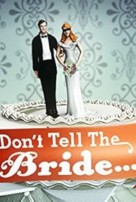 Primary photo for Don't Tell the Bride Primary photo for Don't Tell the Bride