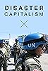 Primary photo for Disaster Capitalism Primary photo for Disaster Capitalism
