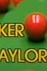Primary photo for Snooker: Taylor Made Primary photo for Snooker: Taylor Made