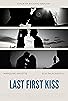 Primary photo for Last First Kiss Primary photo for Last First Kiss