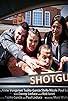 Primary photo for Shotgun Primary photo for Shotgun