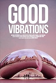 Primary photo for Good Vibrations Primary photo for Good Vibrations